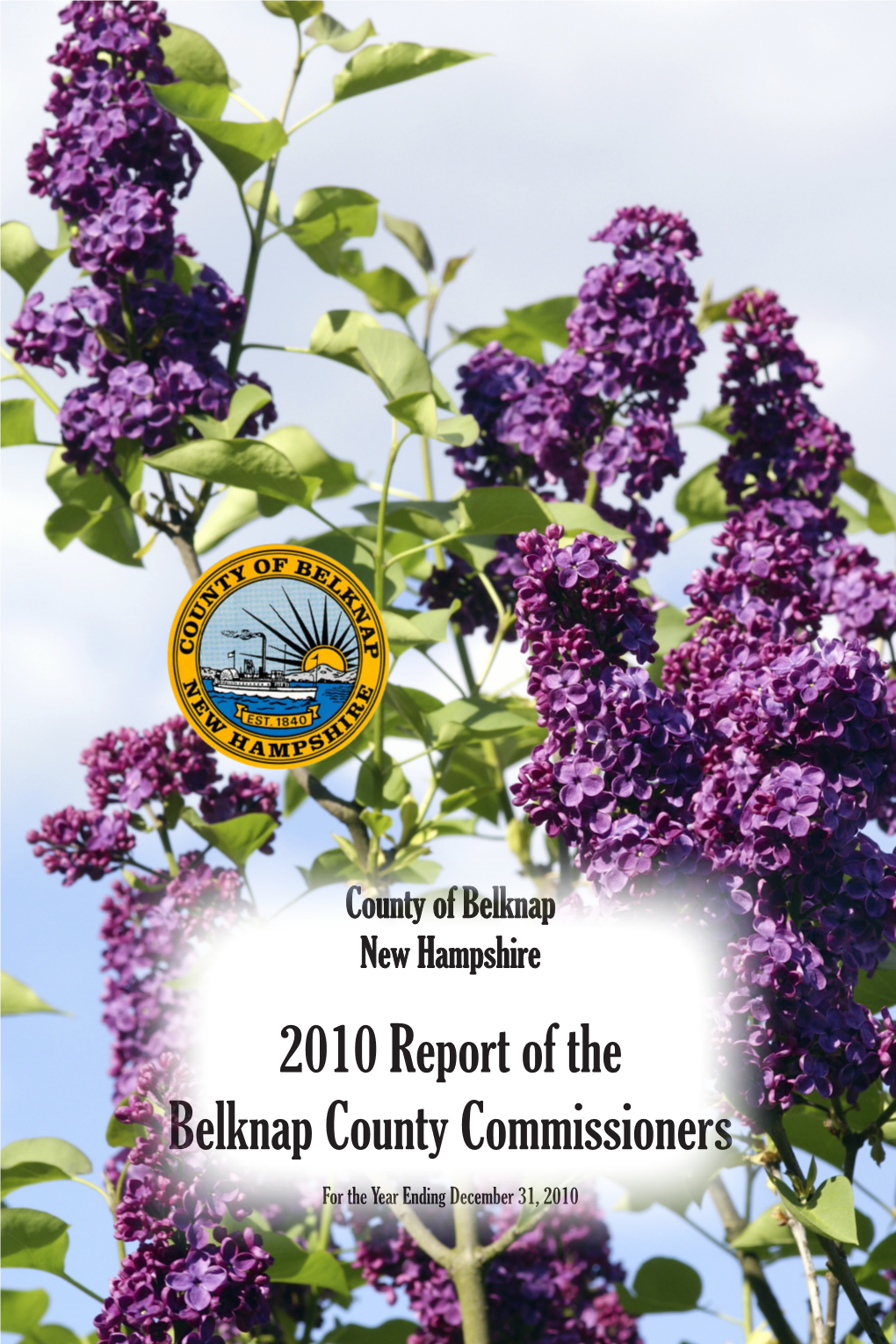 2010 Annual Report Belknap County, New Hampshire HISTORY