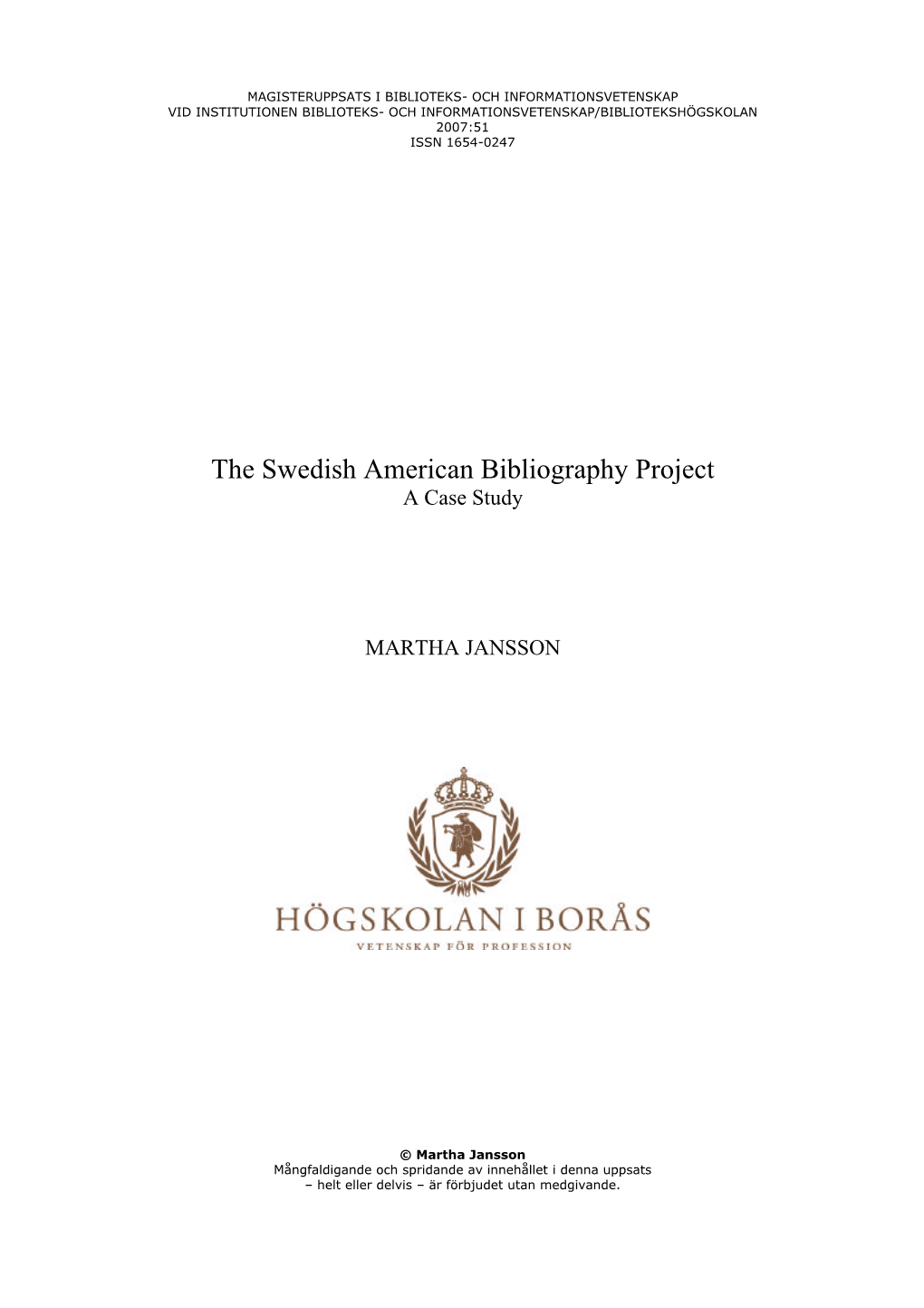 The Swedish American Bibliography Project a Case Study