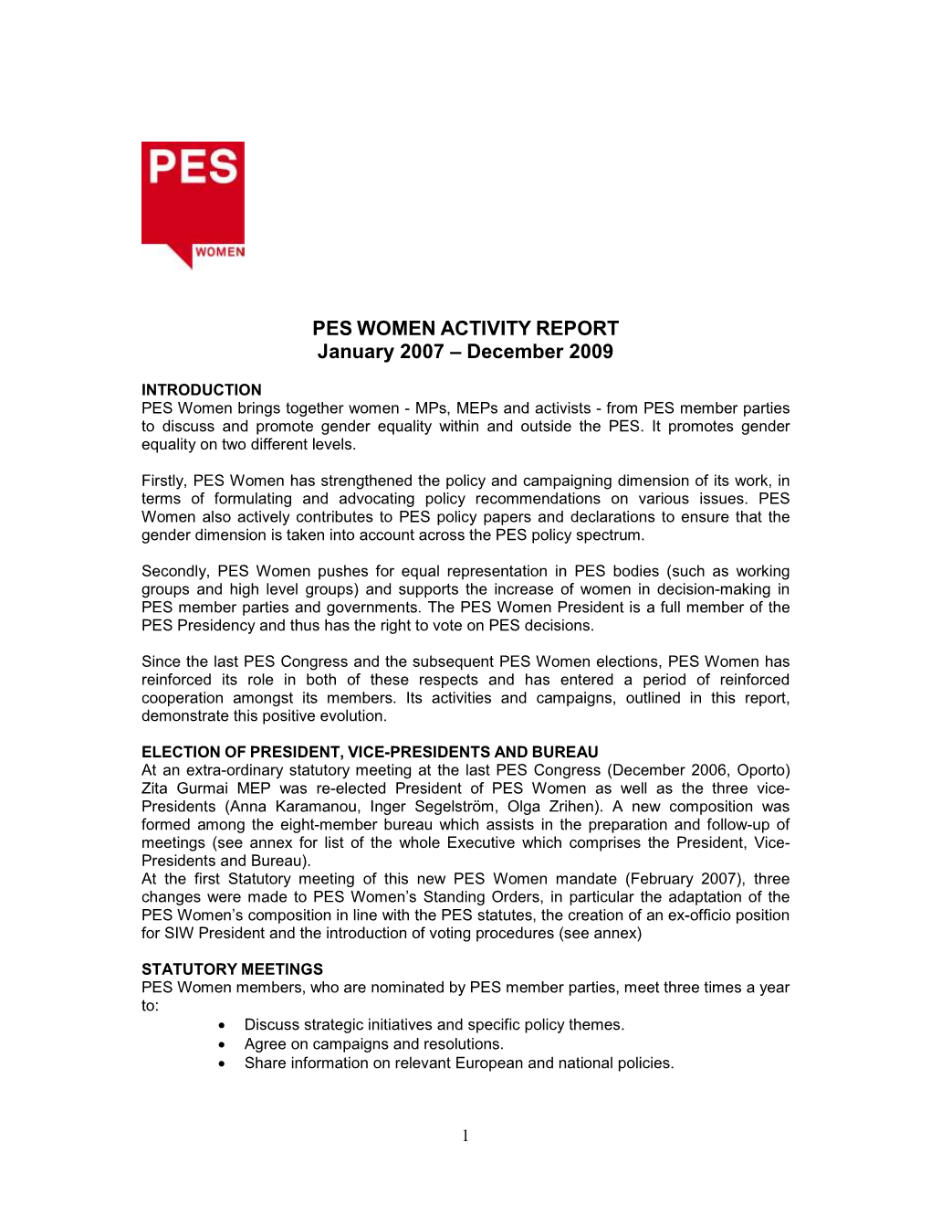 PES WOMEN ACTIVITY REPORT January 2007 – December 2009