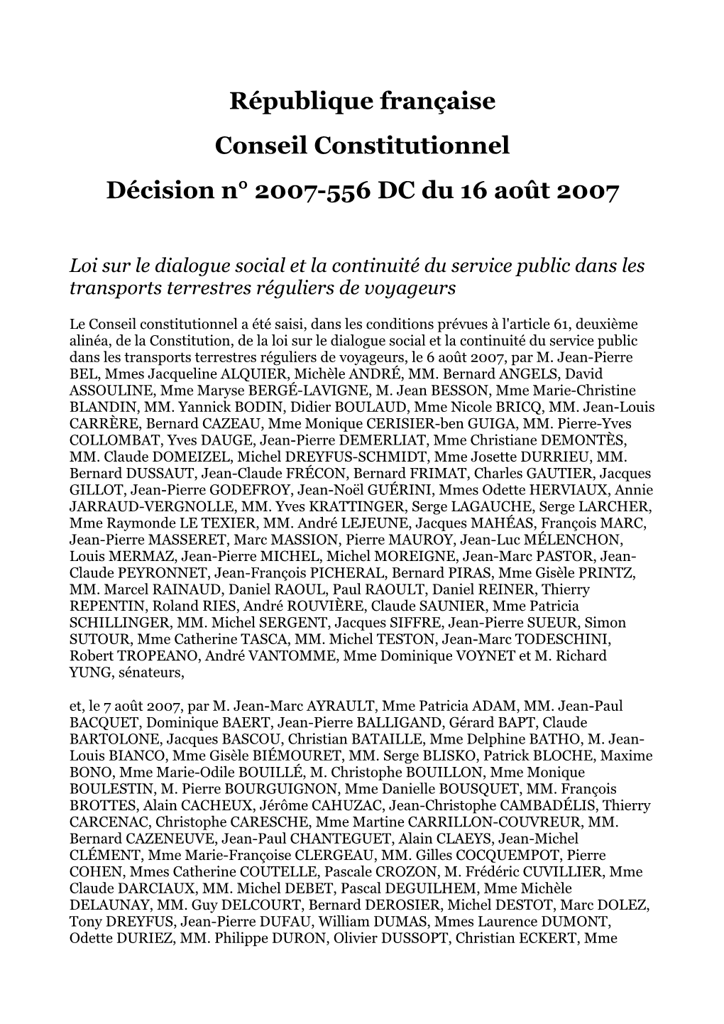 République Française Conseil Constitutionnel Décision N° 2007-556 DC Du 16 Août 2007