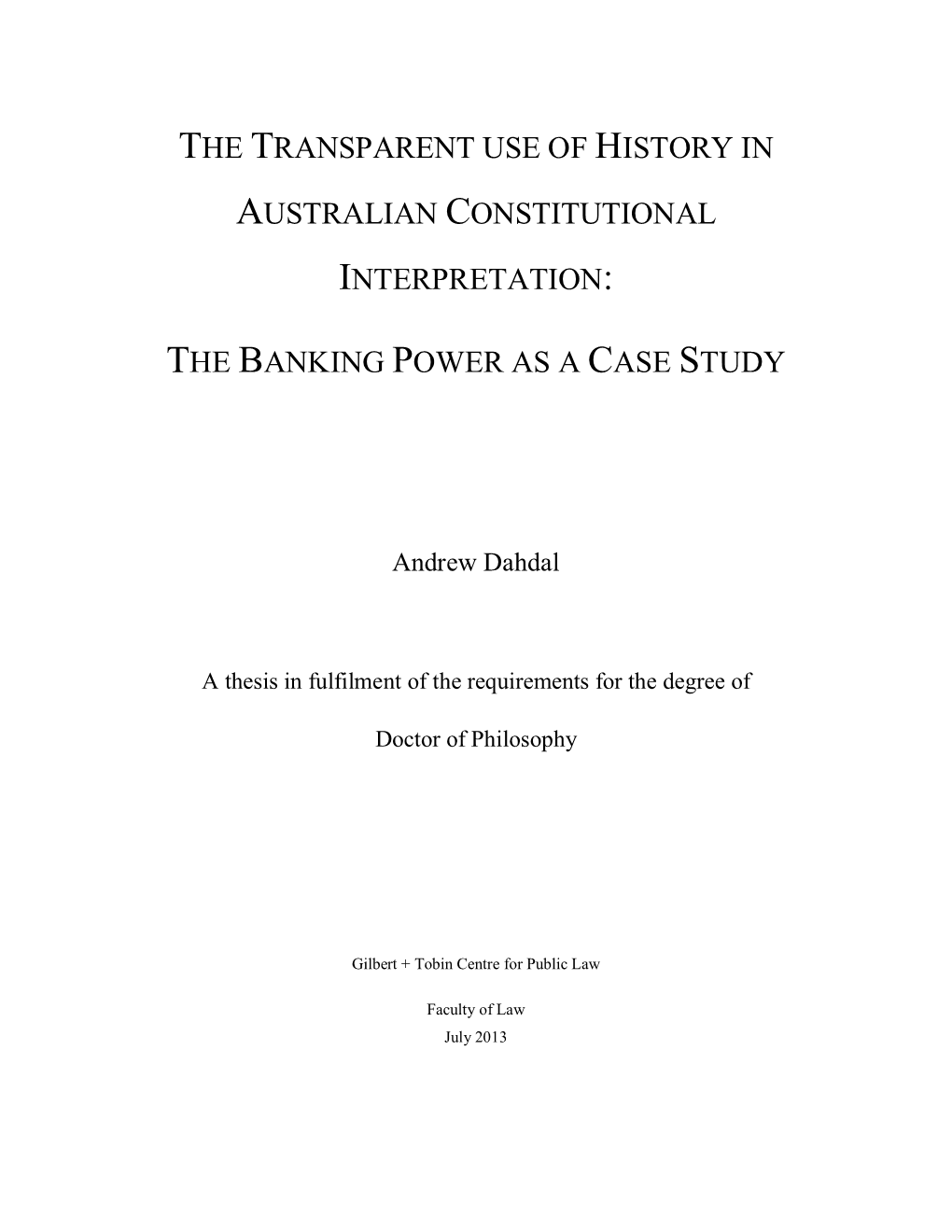 The Transparent Use of History in Australian Constitutional Interpretation: the Banking Power As a Case Study