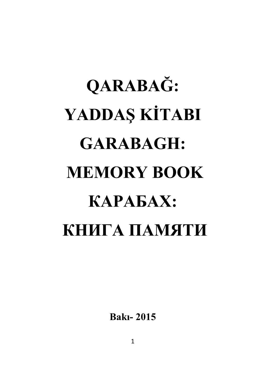 Qarabağ: Yaddaġ Kġtabi Garabagh: Memory Book Карабах: Книга Памяти