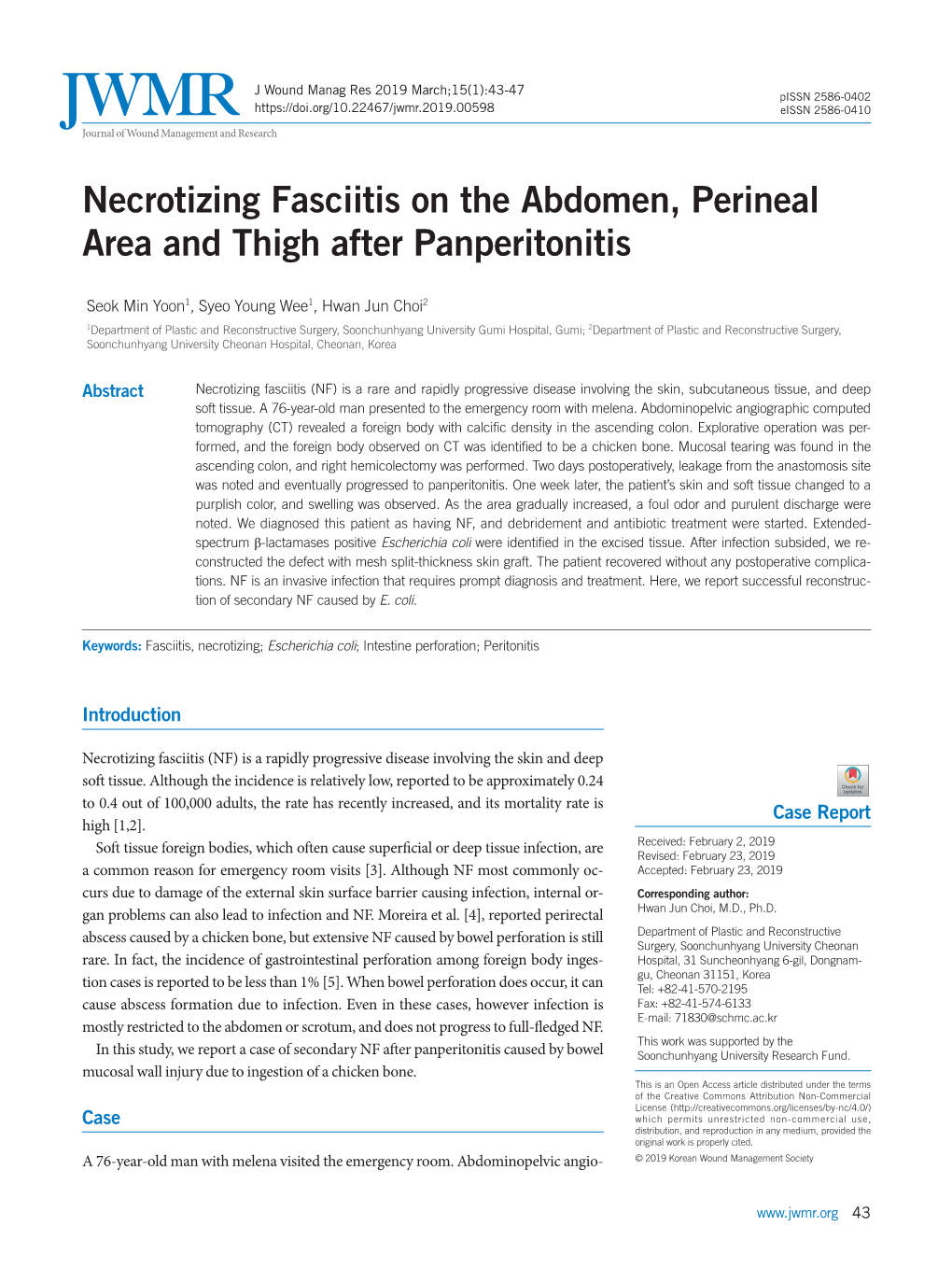 Necrotizing Fasciitis on the Abdomen, Perineal Area and Thigh After Panperitonitis