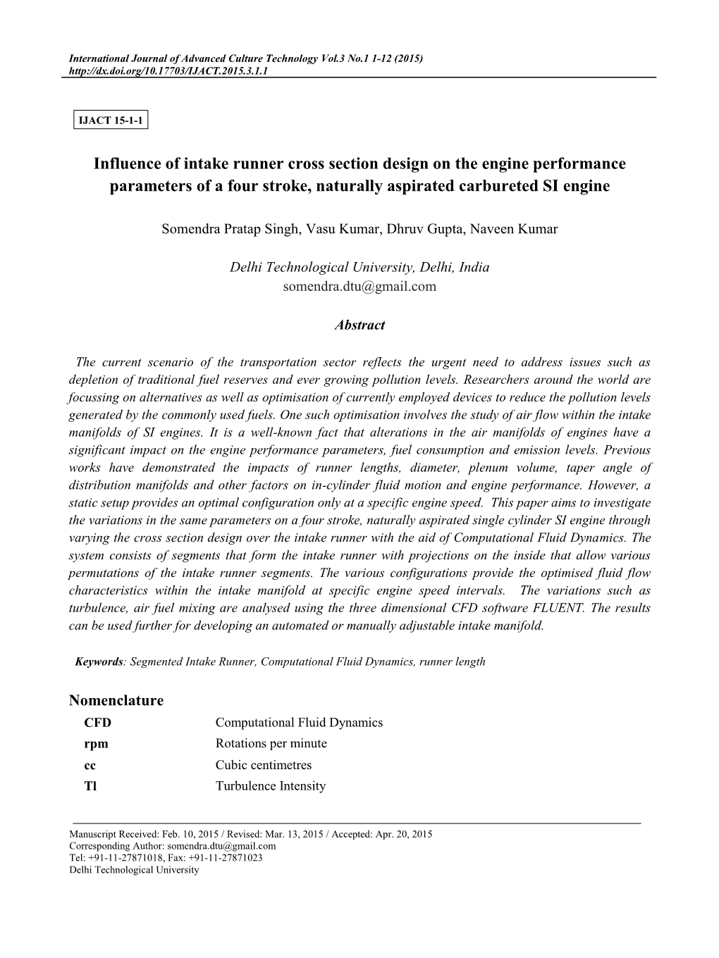 Influence of Intake Runner Cross Section Design on the Engine Performance Parameters of a Four Stroke, Naturally Aspirated Carbureted SI Engine