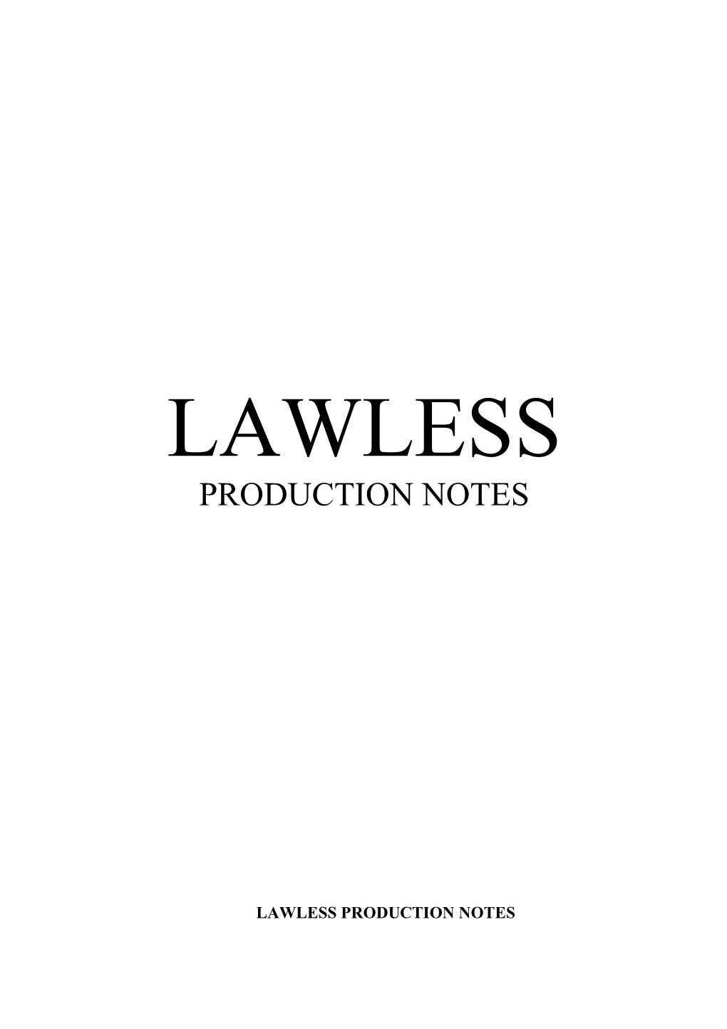 Production Notes