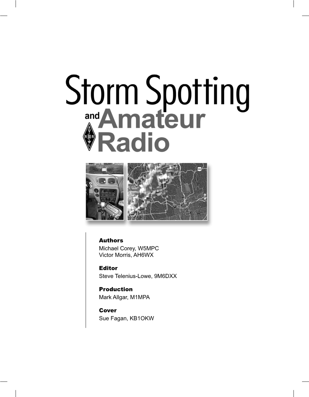 Authors Michael Corey, W5MPC Victor Morris, AH6WX Editor Steve