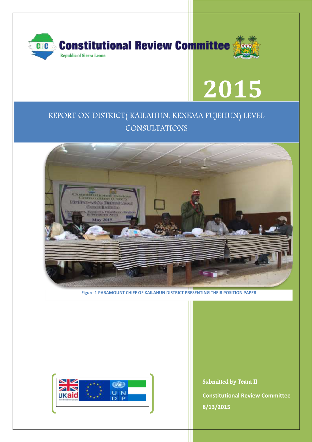 Report on District( Kailahun, Kenema Pujehun) Level Consultations