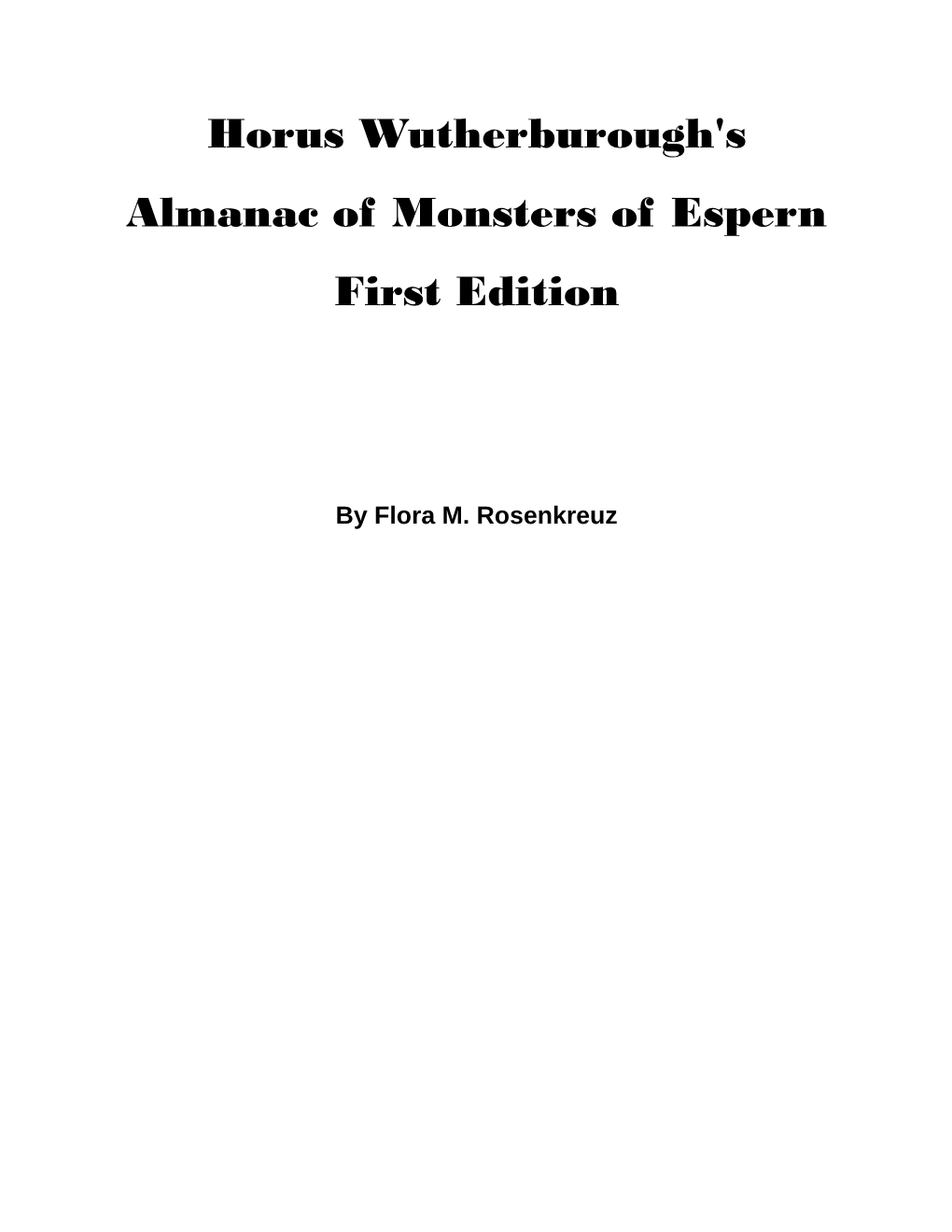 Horus Wutherburough's Almanac of Monsters of Espern First Edition