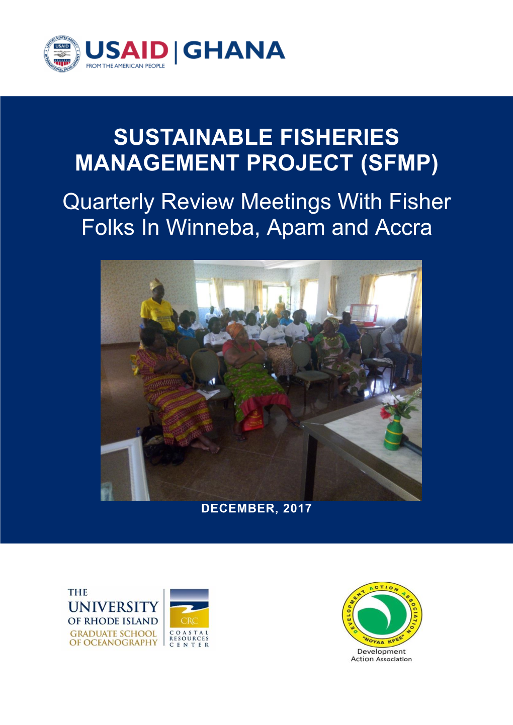 Quarterly Review Meetings with Fisher Folks in Winneba, Apam and Accra