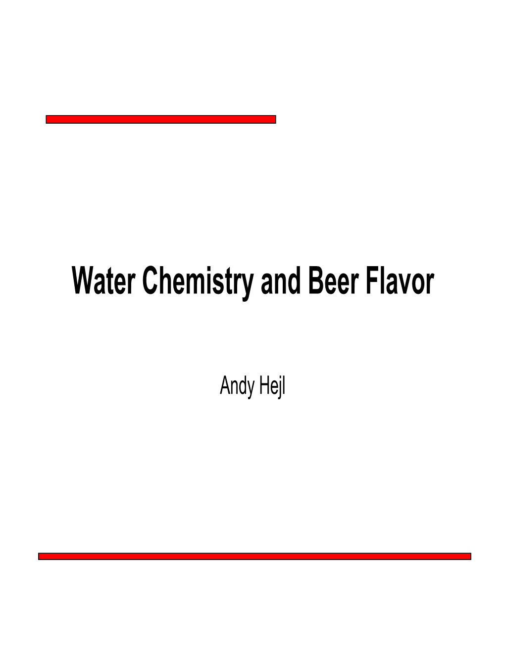Water Chemistry and Beer Flavor