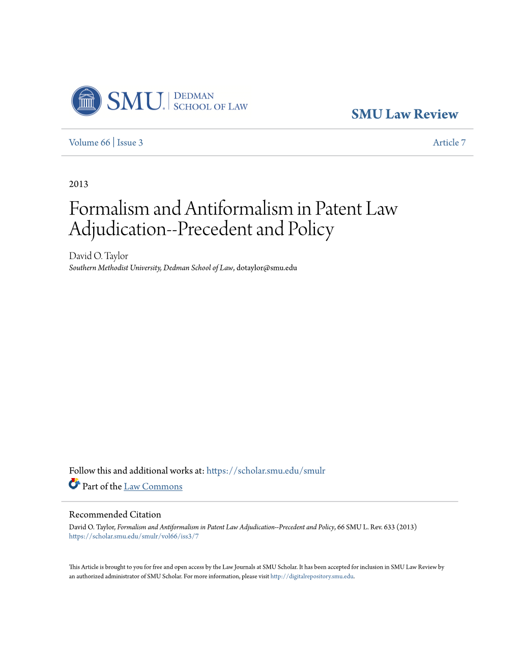 Formalism and Antiformalism in Patent Law Adjudication--Precedent and Policy David O