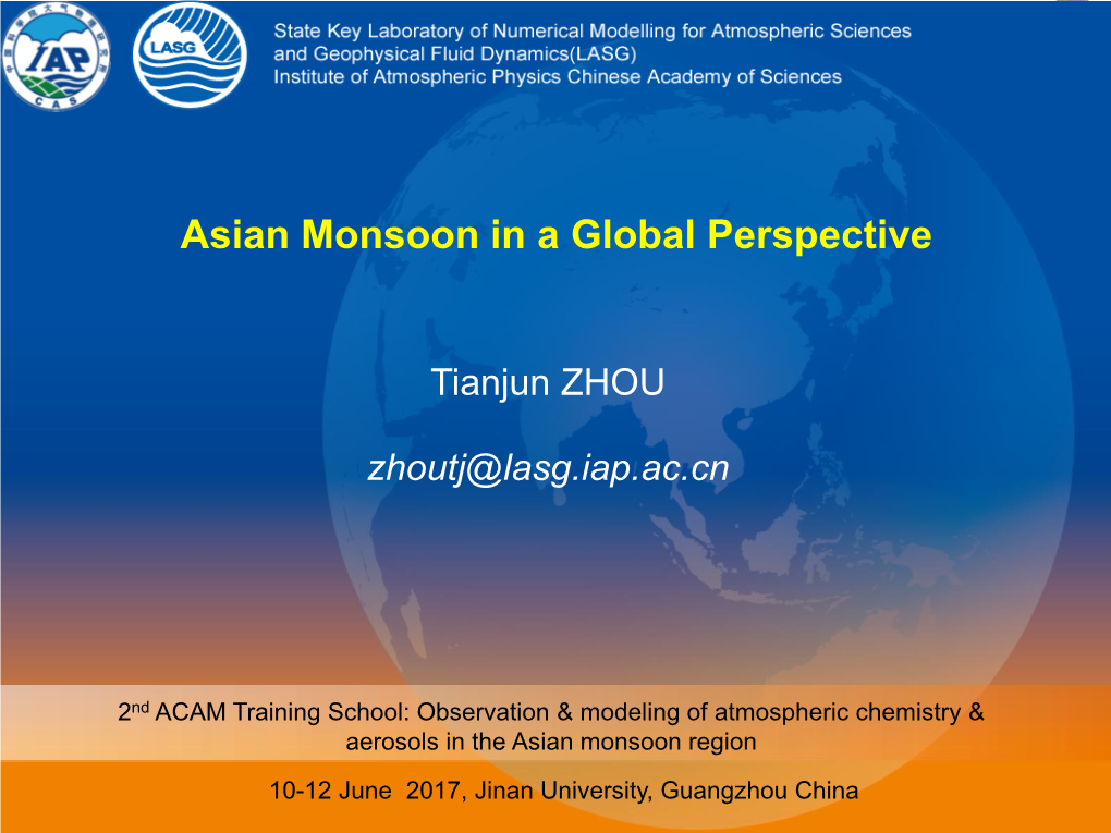 Asian Monsoon in a Global Perspective