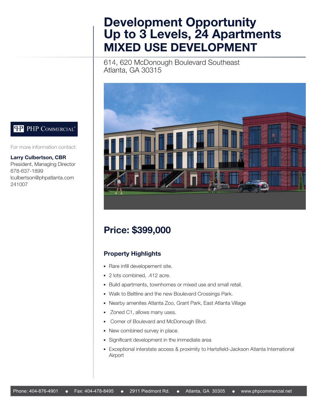 Development Opportunity up to 3 Levels, 24 Apartments MIXED USE DEVELOPMENT 614, 620 Mcdonough Boulevard Southeast Atlanta, GA 30315