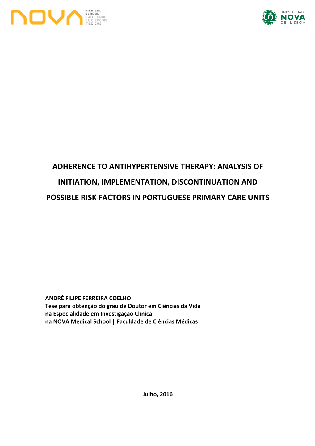 Adherence to Antihypertensive Therapy: Analysis of Initiation, Implementation, Discontinuation and Possible Risk Factors in Portuguese Primary Care Units