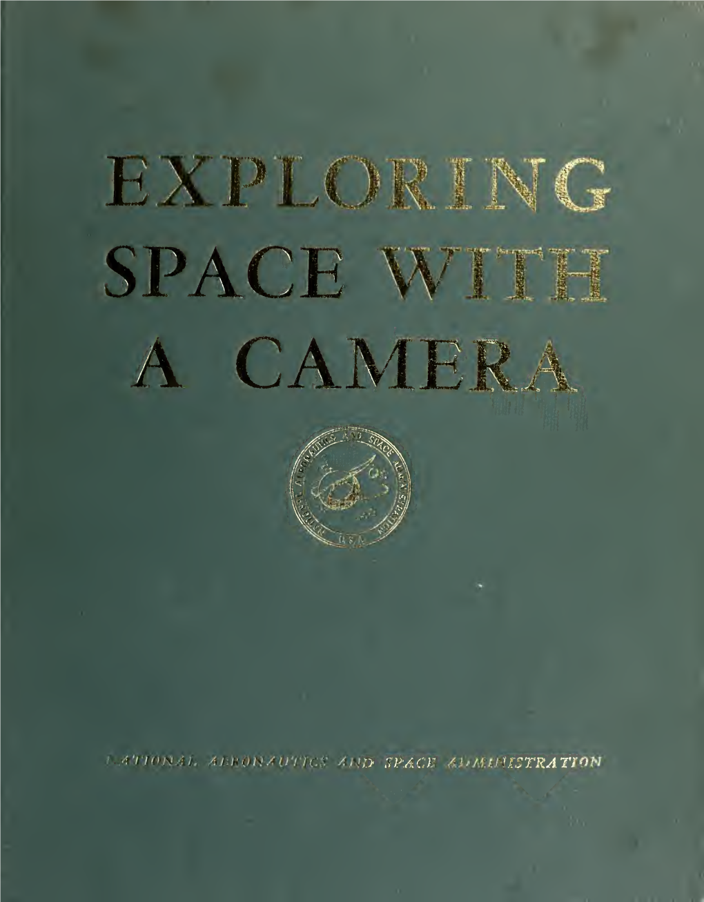 Exploring Space with a Camera