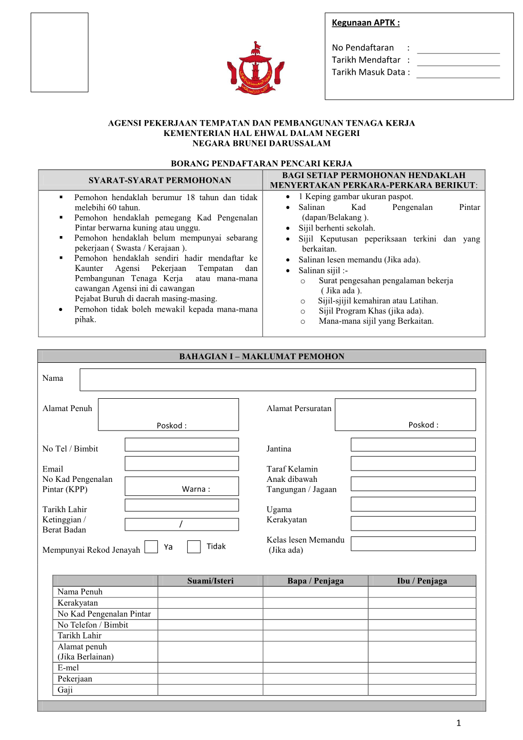 1 Kegunaan APTK : No Pendaftaran : Tarikh Mendaftar