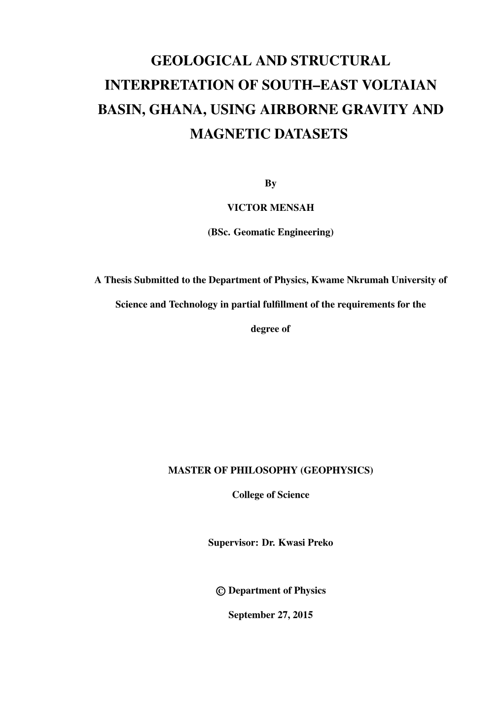 Geological and Structural Interpretation of South–East Voltaian Basin, Ghana, Using Airborne Gravity and Magnetic Datasets