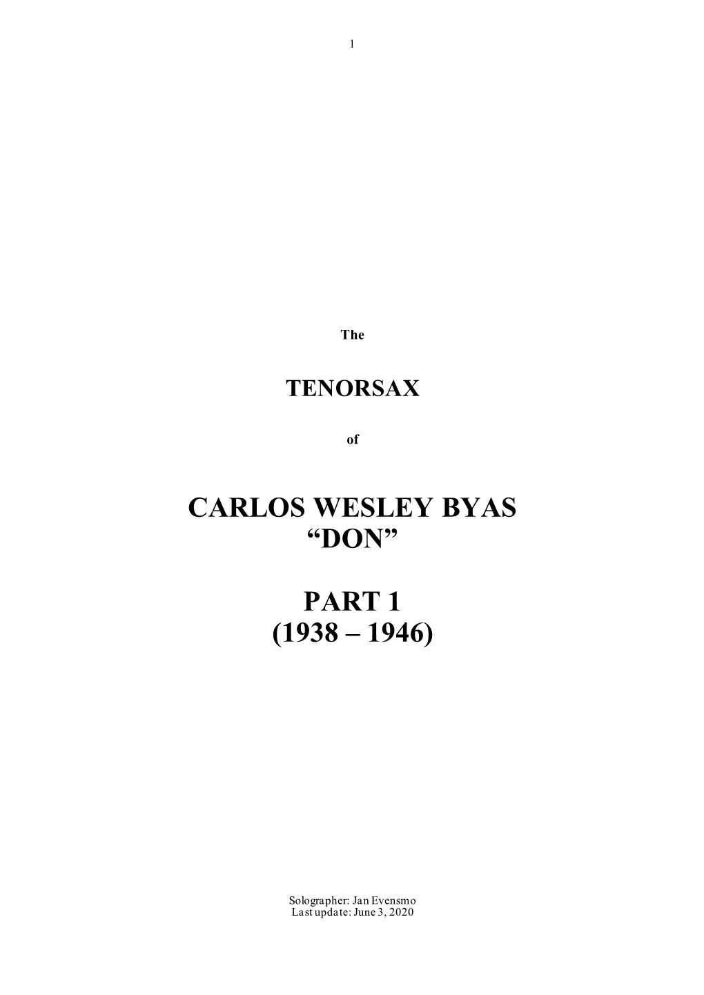 Carlos Wesley Byas “Don” Part 1 (1938 – 1946)