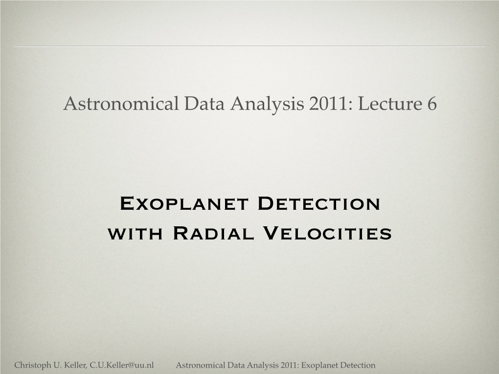 Exoplanet Detection with Radial Velocities