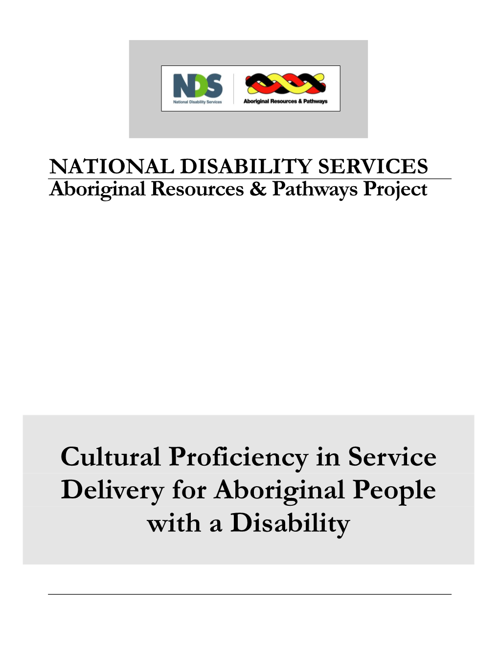 Cultural Proficiency in Service Delivery for Aboriginal People with a Disability