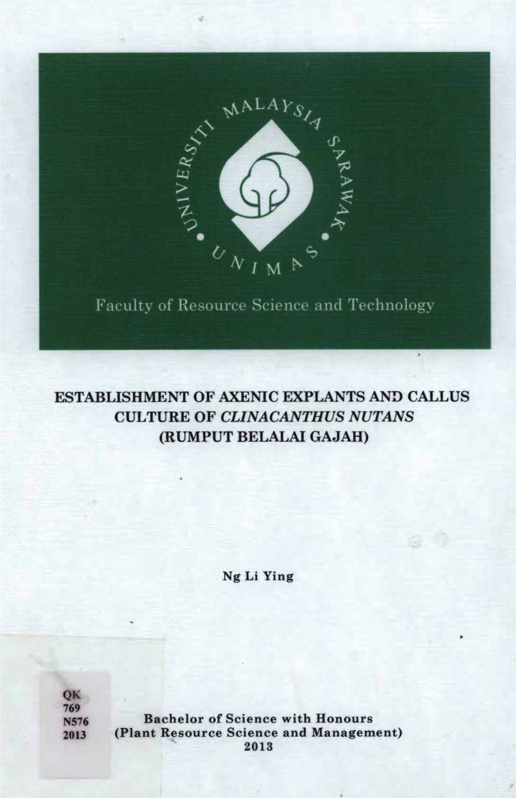 Establishment of Axenic Explants and Callus Culture of Clinacanthus Nutans (Rumput Belalai Gajah)