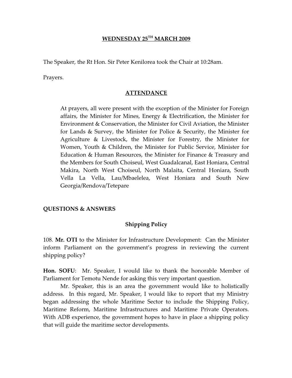 The Speaker, the Rt Hon. Sir Peter Kenilorea Took the Chair at 10:28Am