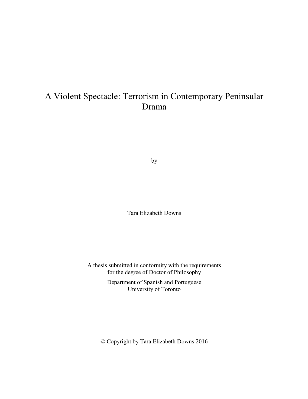 A Violent Spectacle: Terrorism in Contemporary Peninsular Drama