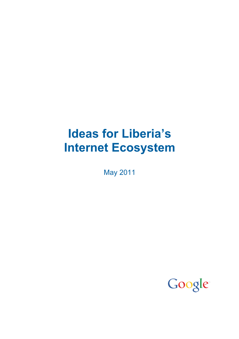 Ideas for Liberia's Internet Ecosystem