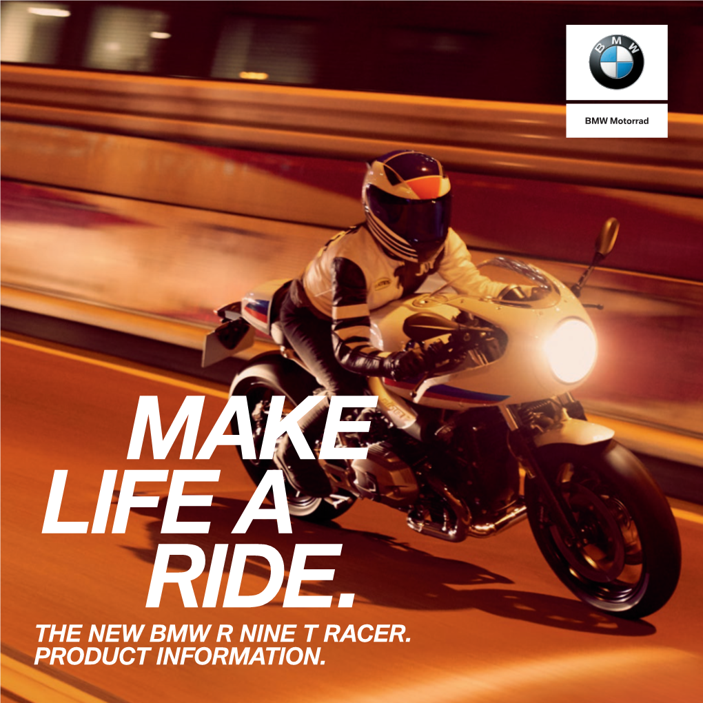 The New Bmw R Nine T Racer. Product Information