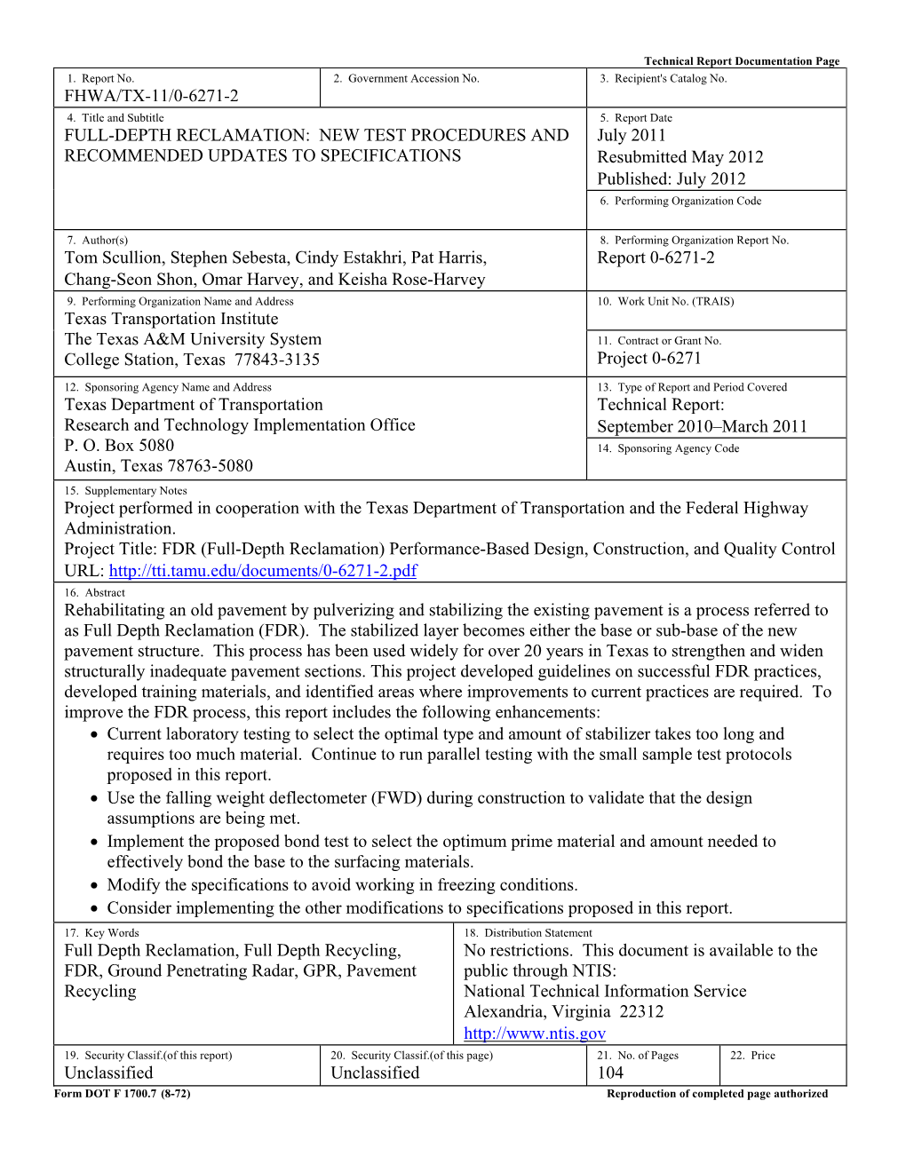 FULL-DEPTH RECLAMATION: NEW TEST PROCEDURES and July 2011 RECOMMENDED UPDATES to SPECIFICATIONS Resubmitted May 2012 Published: July 2012 6