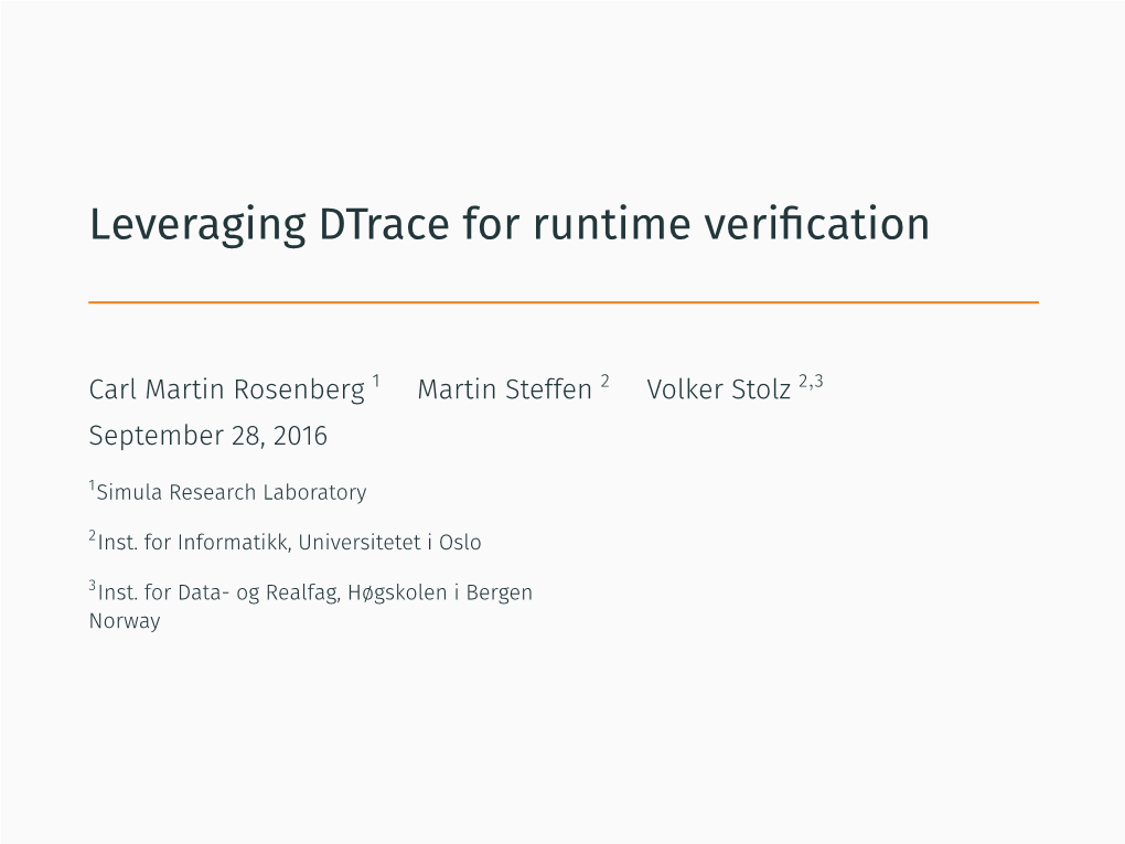 Leveraging Dtrace for Runtime Verification