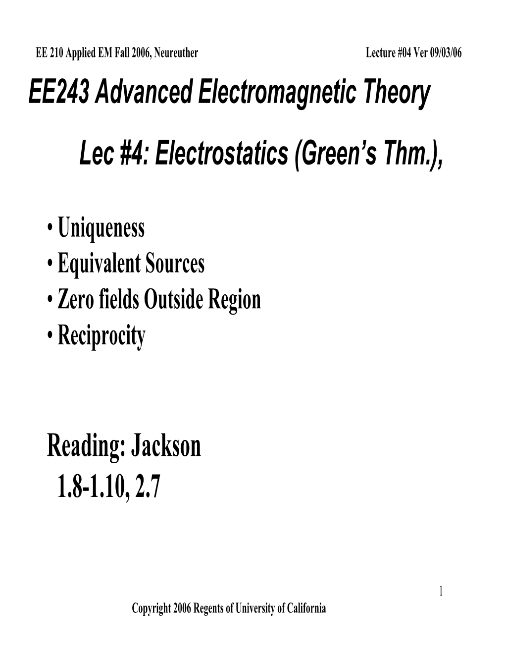 EE243 Advanced Electromagnetic Theory Lec #4: Electrostatics (Green’S Thm.)