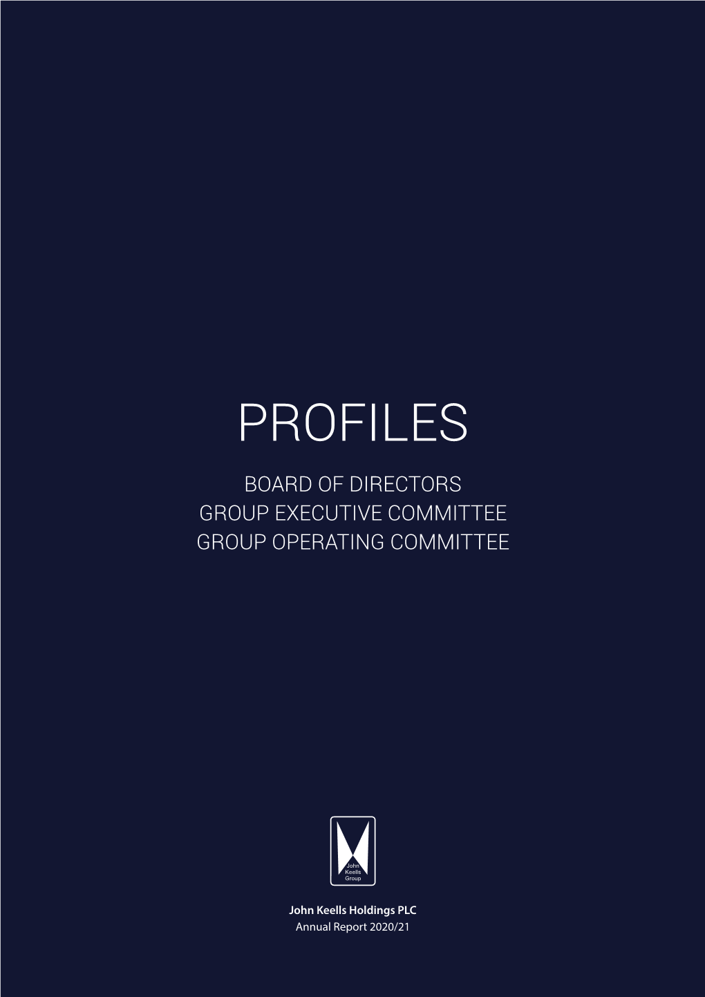 Profiles Board of Directors Group Executive Committee Group Operating Committee