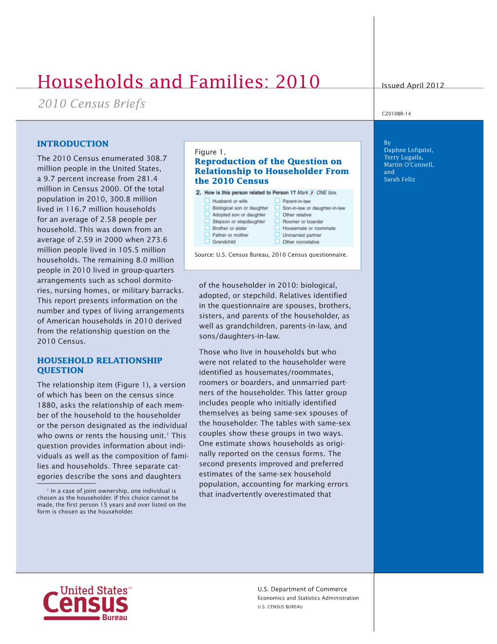 Households and Families: 2010 Issued April 2012 2010 Census Briefs C2010BR-14