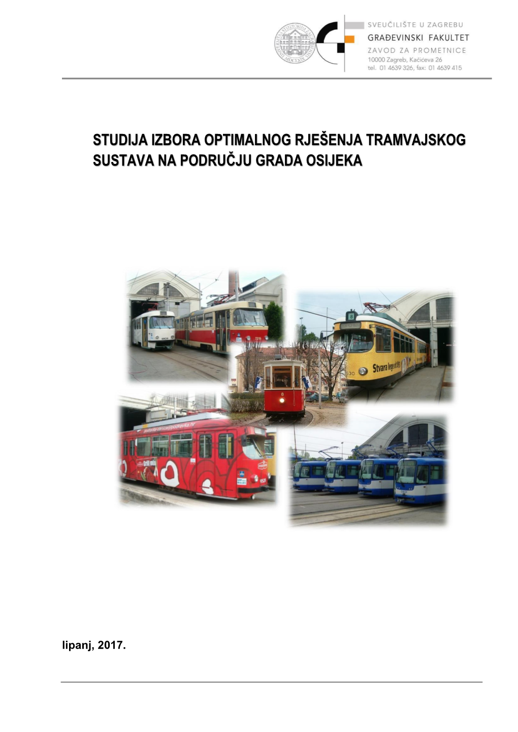 Studija Izbora Optimalnog Rješenja Tramvajskog Sustava Na Području Grada Osijeka