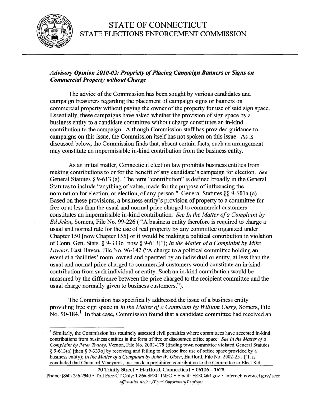Advisory Opinion 2010-02: Propriety Ofplacing Campaign Banners Or Signs on Commercial Property Without Charge