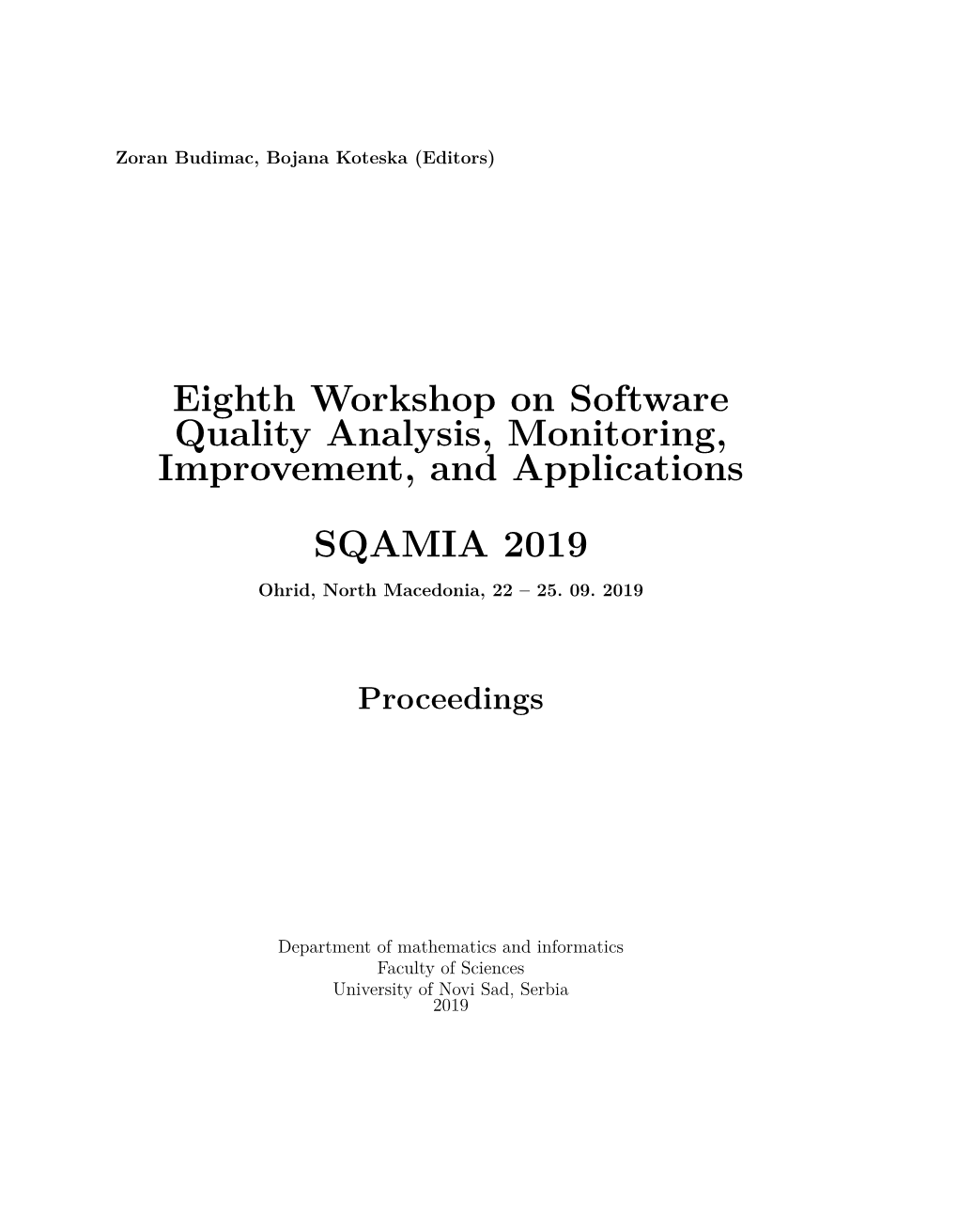 Eighth Workshop on Software Quality Analysis, Monitoring, Improvement, and Applications