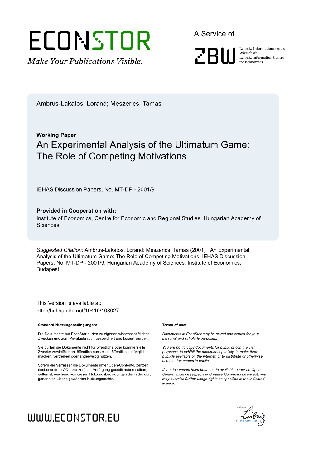 An Experimental Analysis of the Ultimatum Game: the Role of Competing Motivations