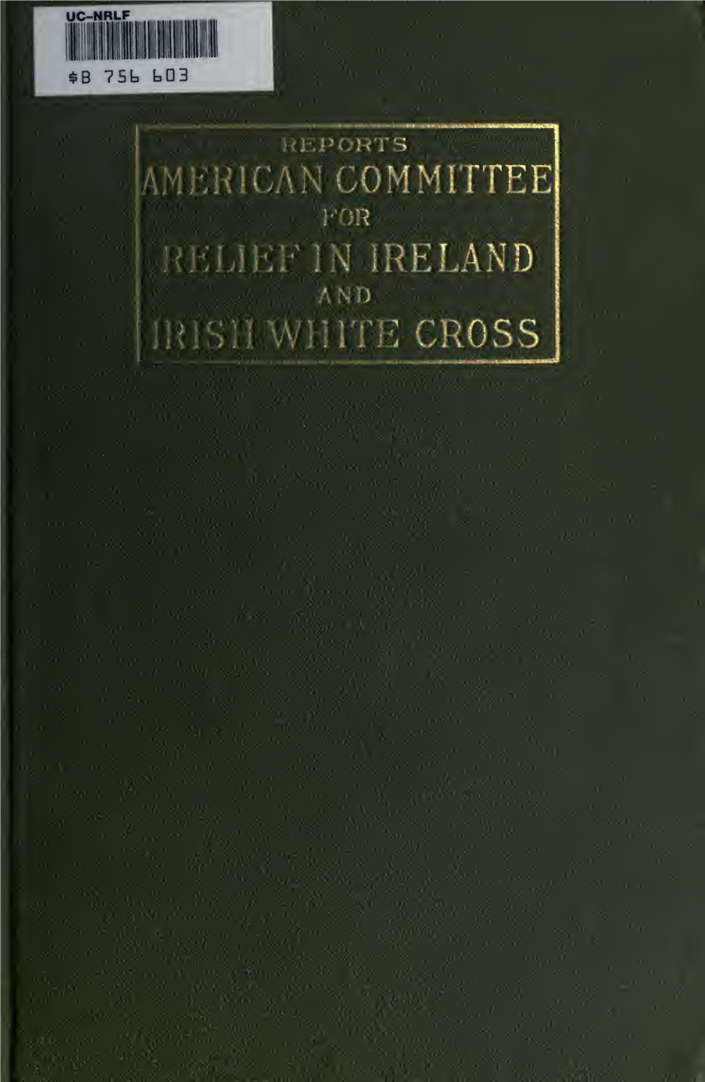 Report of the Irish White Cross to 31St August, 1922