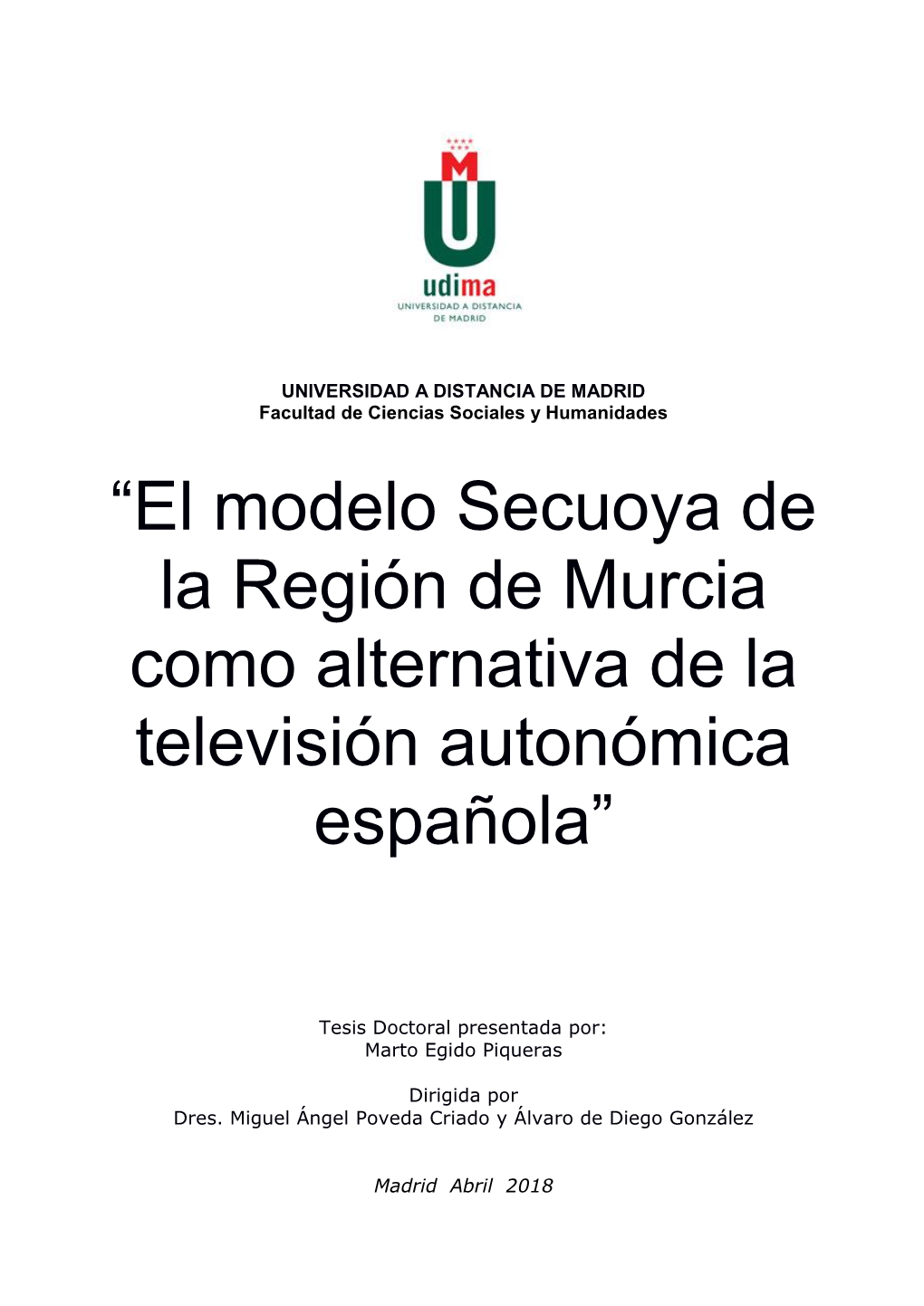 El Modelo Secuoya De La Región De Murcia Como Alternativa De La Televisión Autonómica Española”