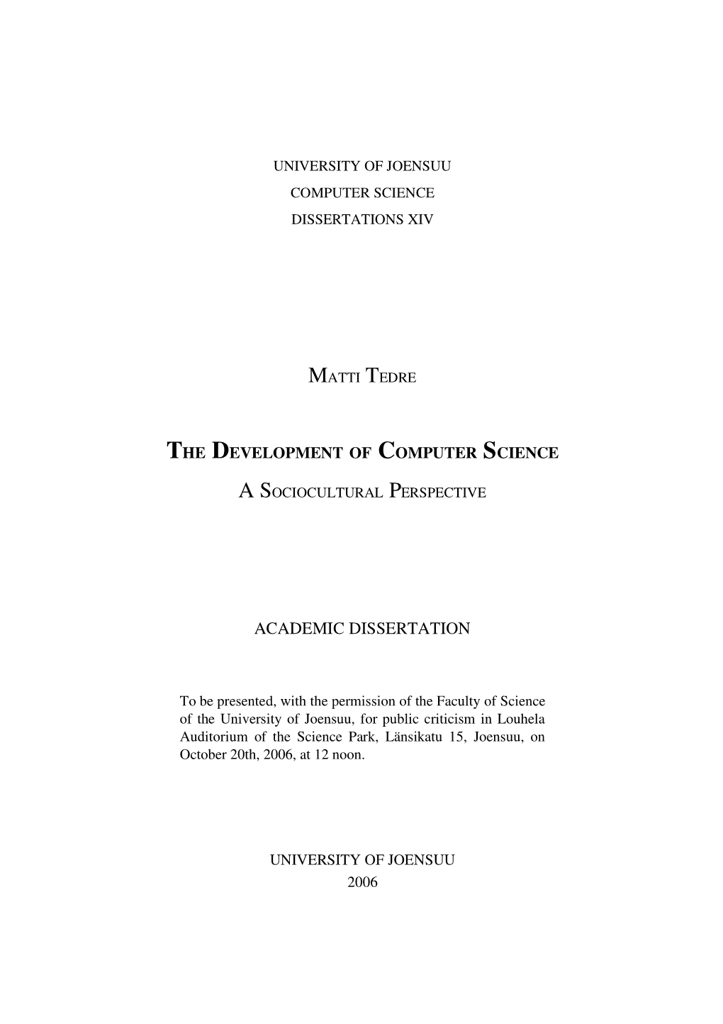 The Development of Computer Science: a Sociocultural Perspective