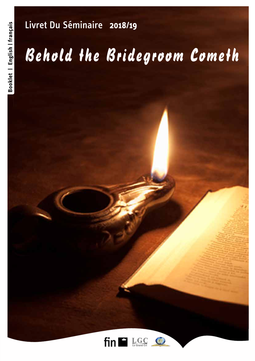 Behold the Bridegroom Cometh