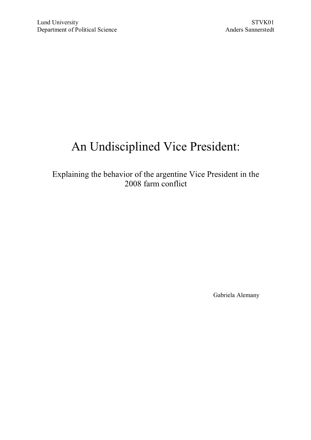 An Undisciplined Vice President