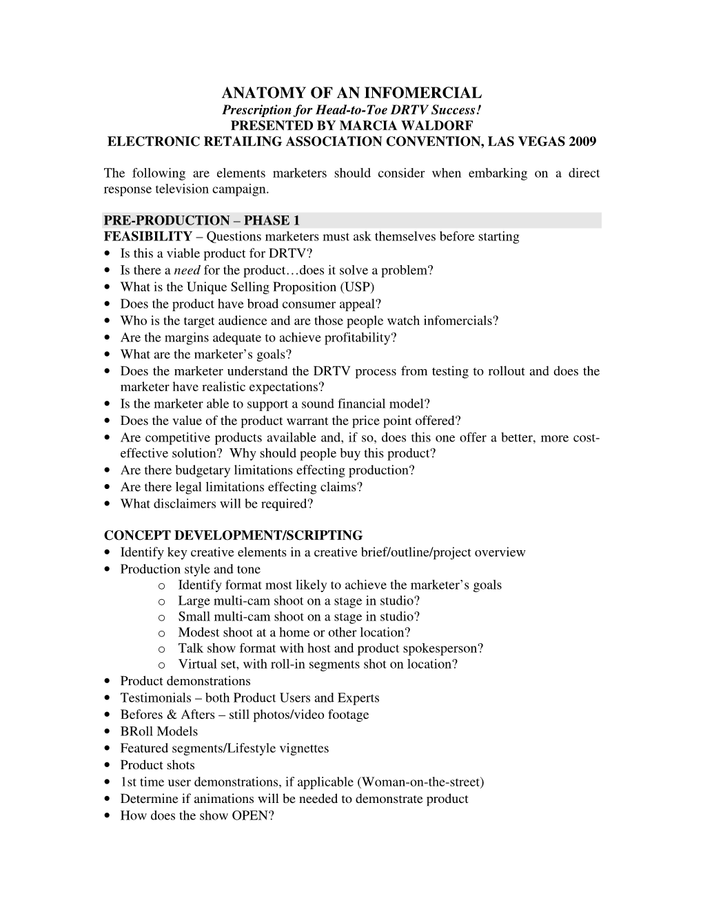 ANATOMY of an INFOMERCIAL Prescription for Head-To-Toe DRTV Success! PRESENTED by MARCIA WALDORF ELECTRONIC RETAILING ASSOCIATION CONVENTION, LAS VEGAS 2009