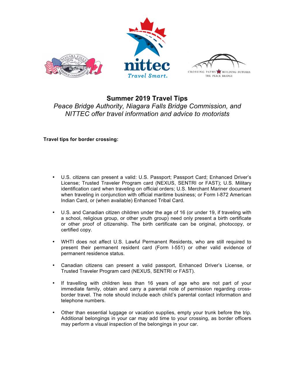 Summer 2019 Travel Tips Peace Bridge Authority, Niagara Falls Bridge Commission, and NITTEC Offer Travel Information and Advice to Motorists