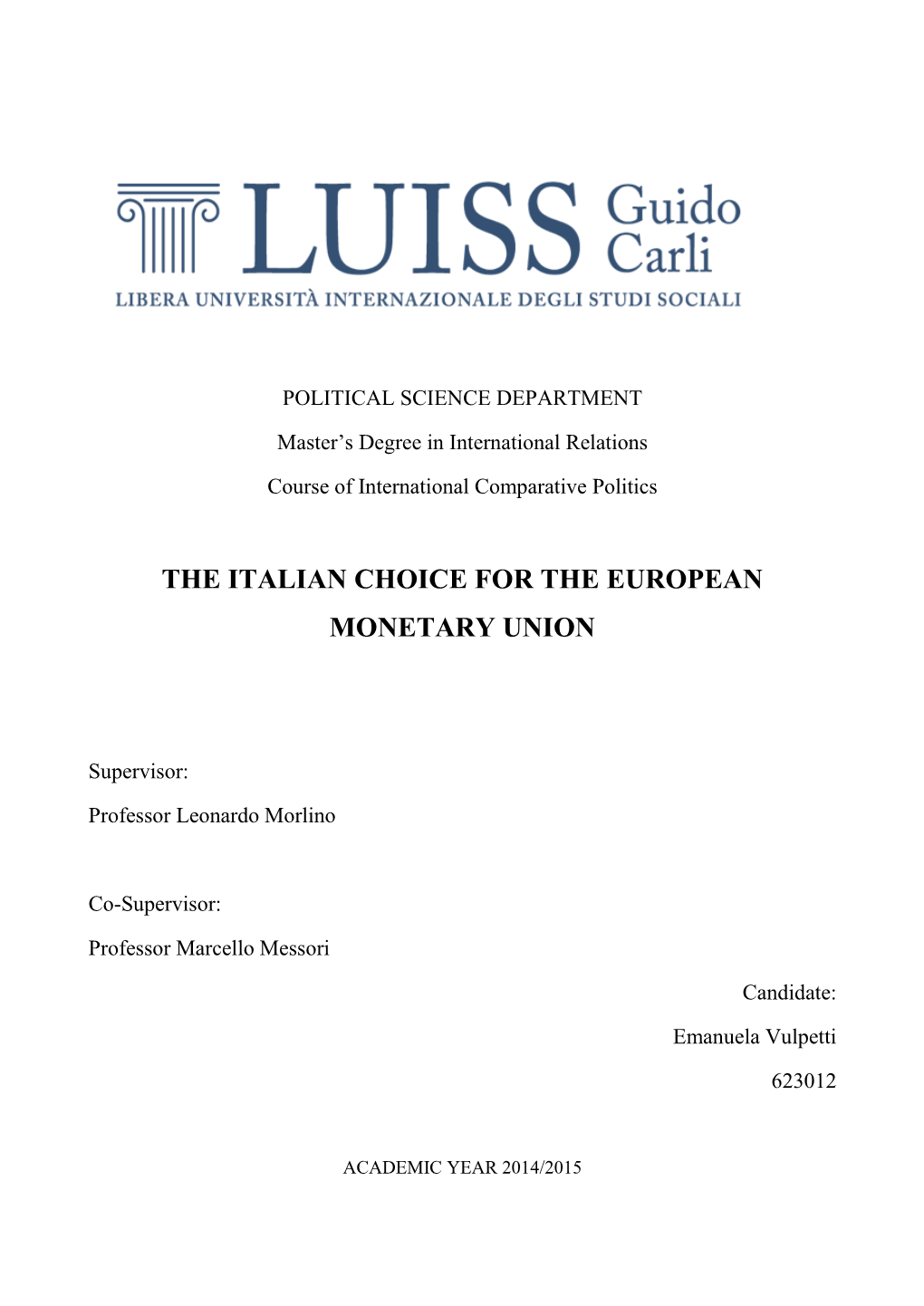 The Italian Choice for the European Monetary Union