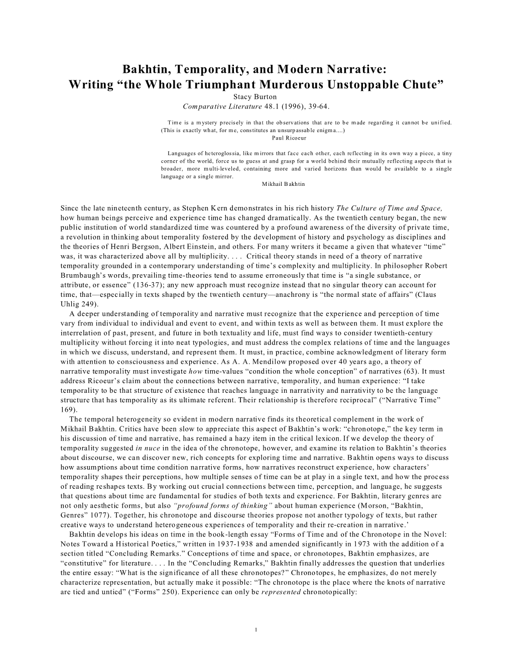 Bakhtin, Temporality, and Modern Narrative: Writing “The Whole Triumphant Murderous Unstoppable Chute” Stacy Burton Comparative Literature 48.1 (1996), 39-64