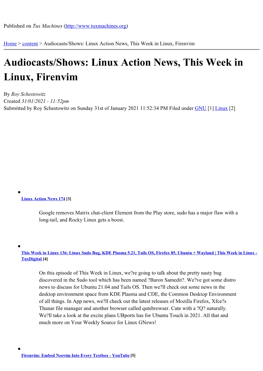 Audiocasts/Shows: Linux Action News, This Week in Linux, Firenvim