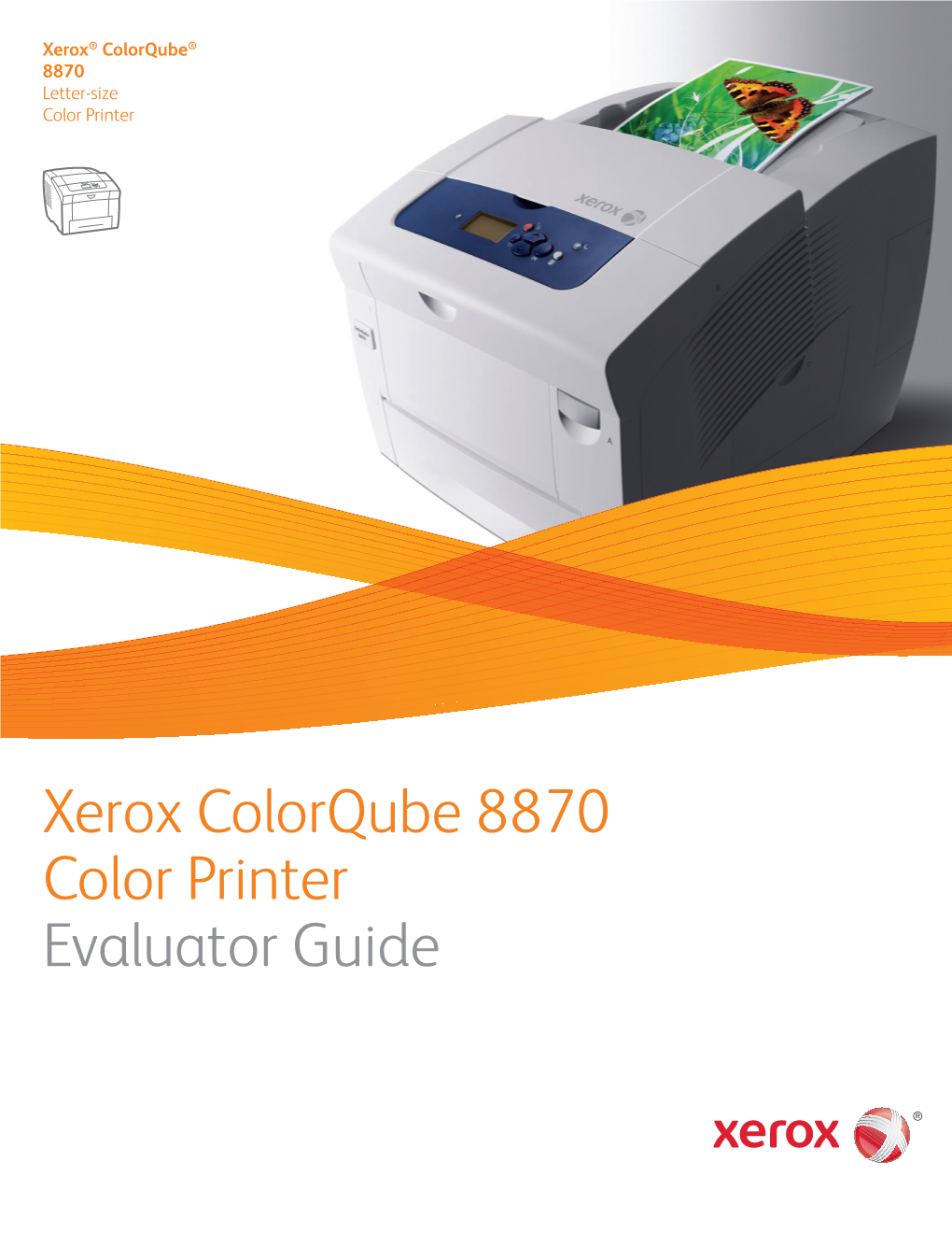 Colorqube 8870 Solid Ink Color Printer Evaluator Guide