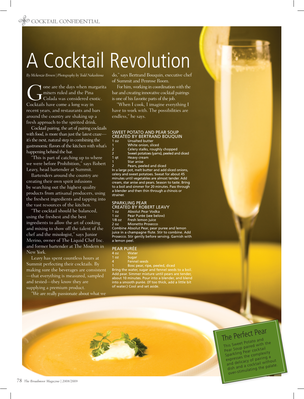 A Cocktail Revolution by Mckenzie Brown | Photography by Todd Nakashima Do,” Says Bertrand Bouquin, Executive Chef of Summit and Penrose Room